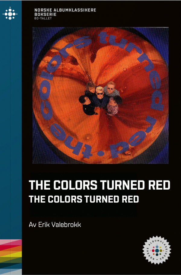 Erik Valebrokk // The Colors Turned Red - The Colors Turned Red – NABOK025
