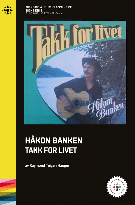 Raymond Teigen Hauger // Håkon Banken - Takk for livet – NABOK032