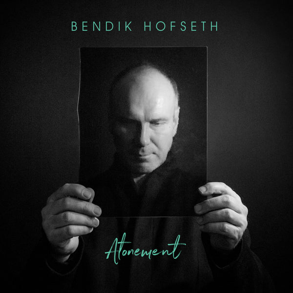 Bendik Hofseth – Atonement 2LP LP