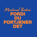 Michael Krohn – Fordi du fortjener det - NALP122