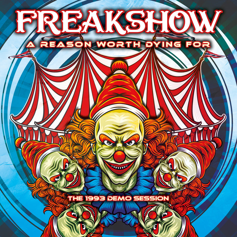FREAKSHOW - A Reason Worth Dying For –The 1993 Demo Session (RONCD003)