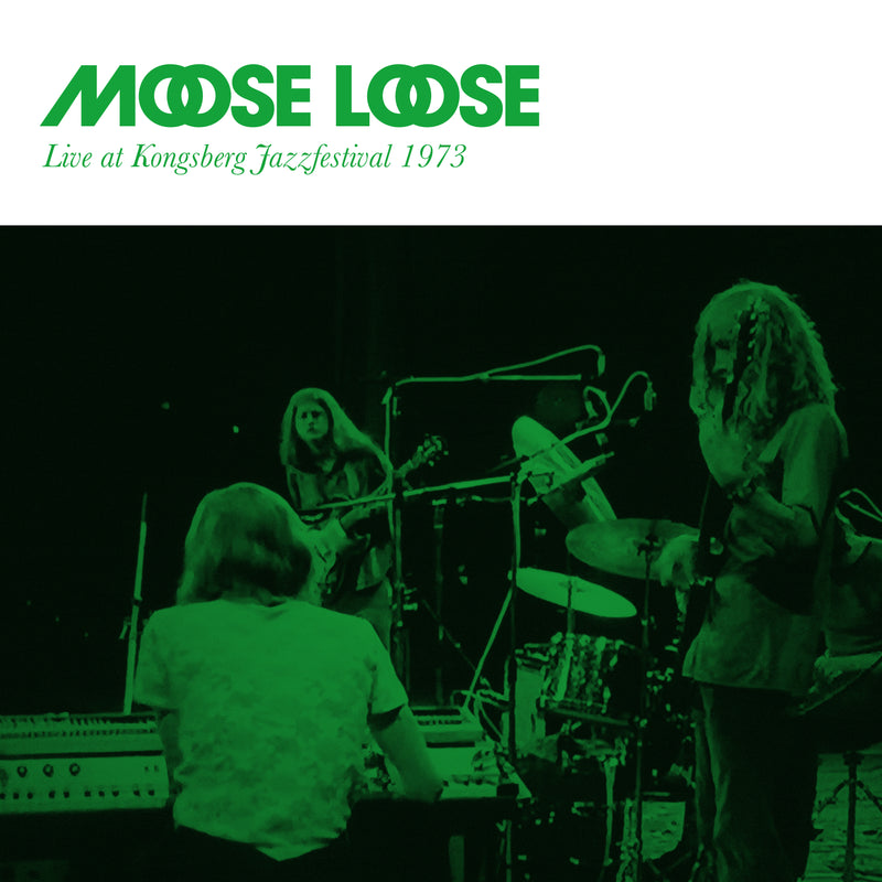 MOOSE LOOSE – LIVE AT KONGSBERG JAZZ FESTIVAL 1973 (CD)