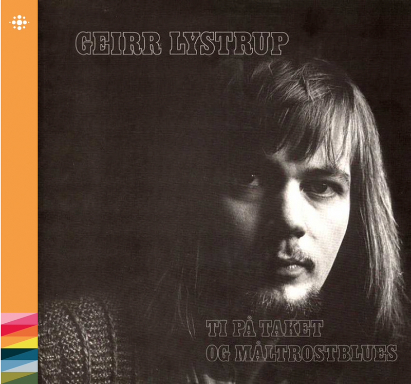 Geirr Lystrup - Ti på taket og måltrostblues - 1972 – Viser – NACD572