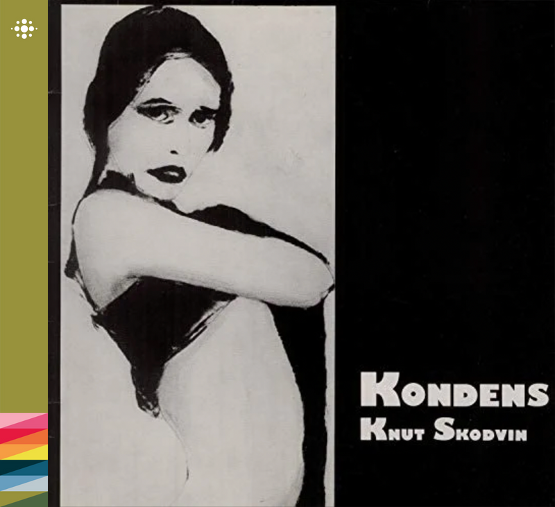 Knut Skodvin - Kondens - 1982 – Punk/Nyveiv – NACD422
