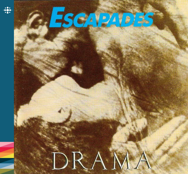 Drama - Escapades - 1988 – 80-tallet - NACD430