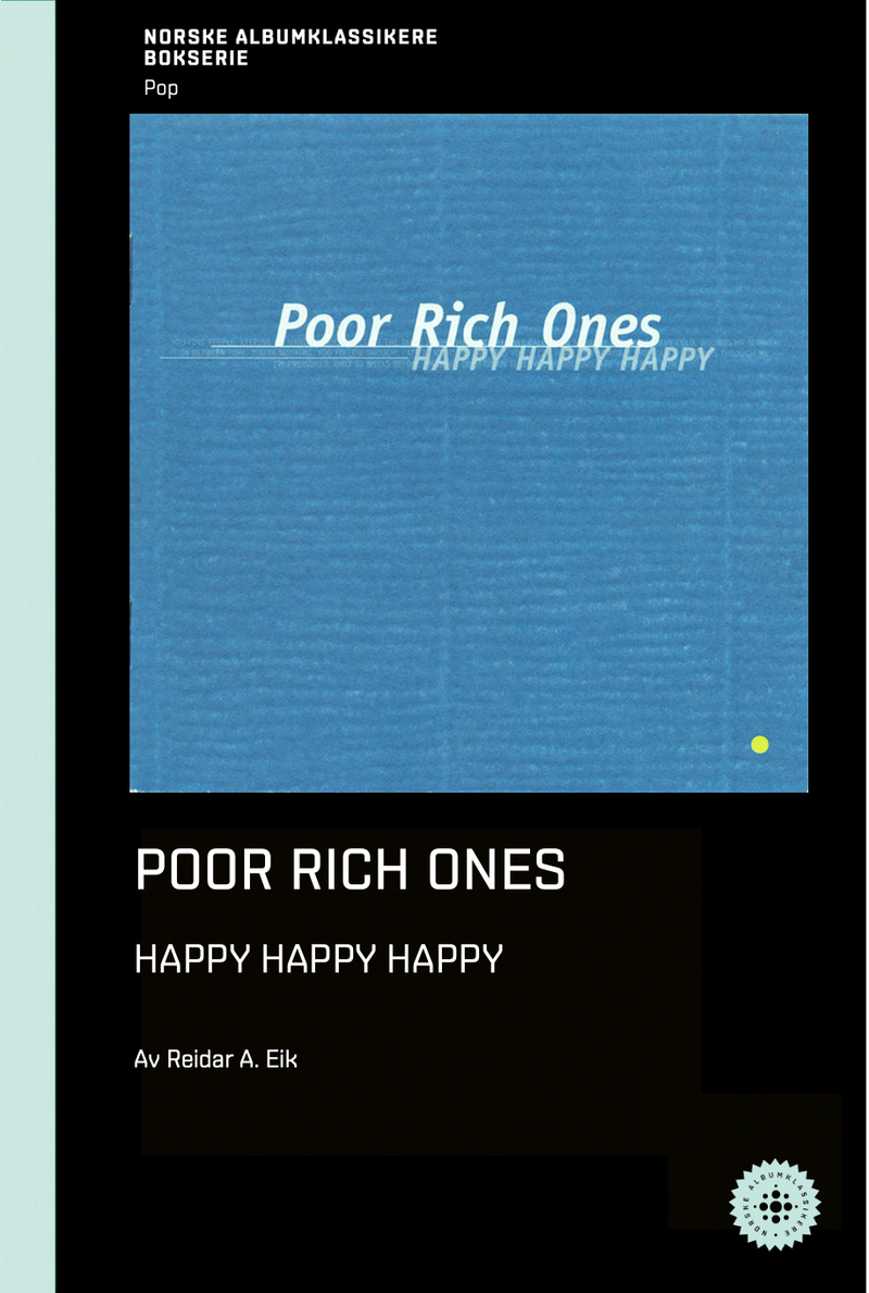 Reidar A. Eik // Poor Rich Ones - Happy Happy Happy – NABOK070