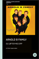 Simen Ingemundsen // Arnold B Family – Du løfter meg opp - NABOK067