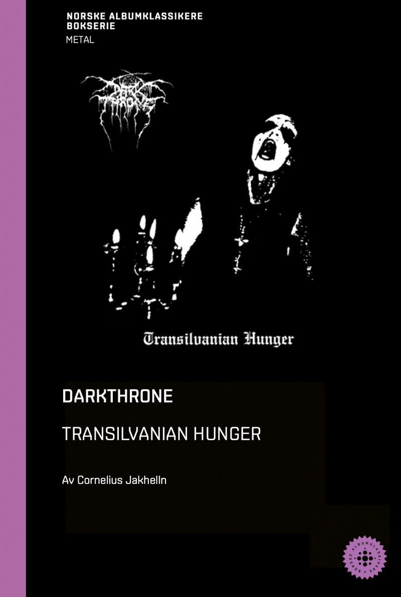 Cornelius Jakhelln // Darkthrone – Transilvanian Hunger – NABOK077