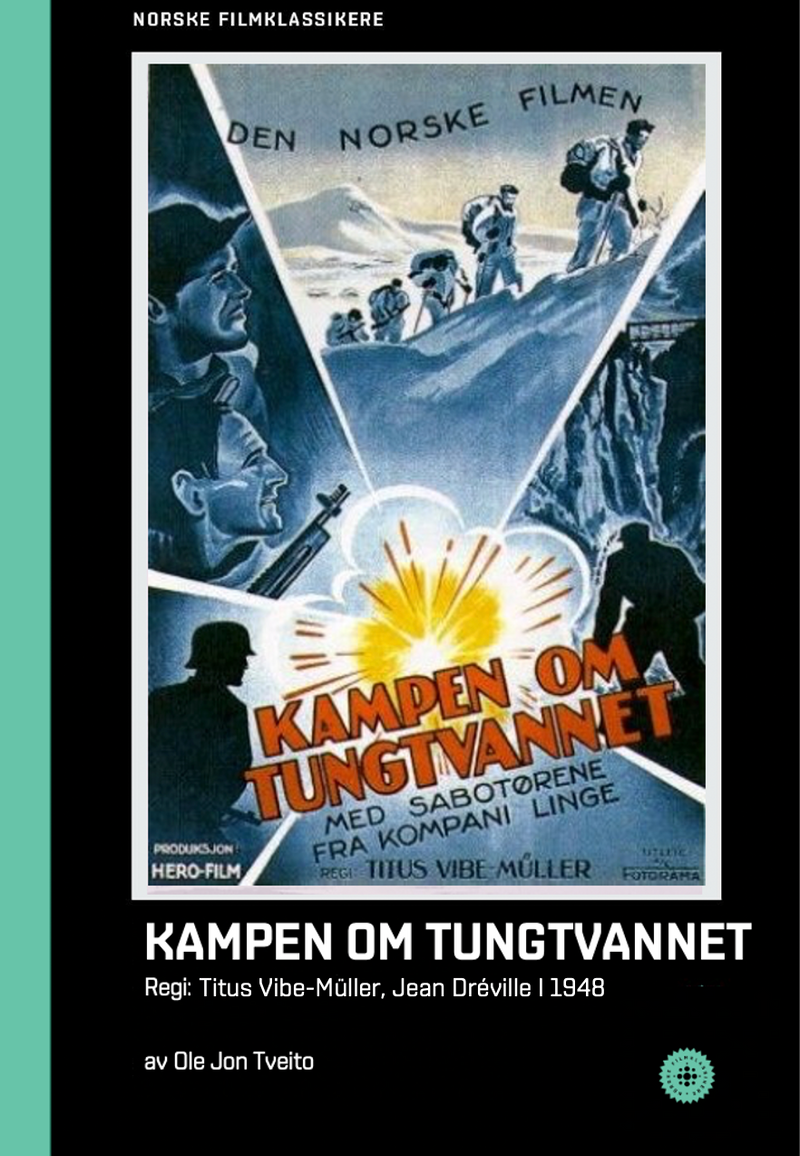 Ole Jon Tveito // Kampen om tungtvannet (1948) / NFKBOK006