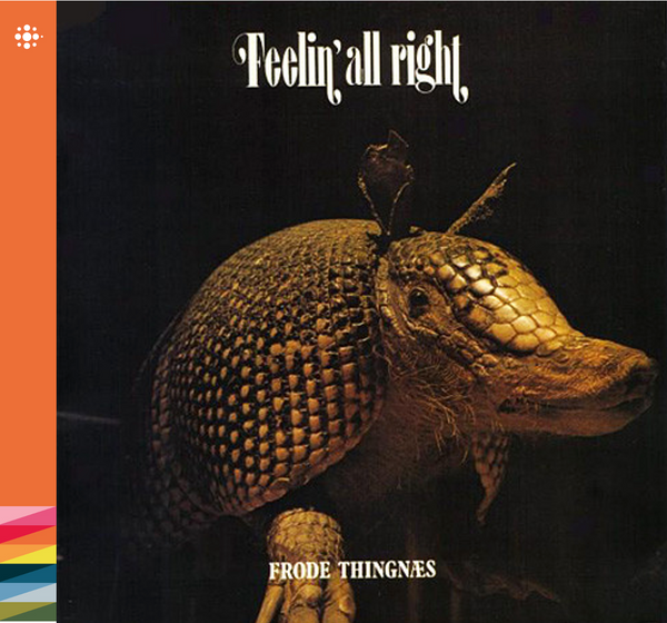 Frode Thingnæs - Feelin' All Right - 1974 - Jazz - NACD515
