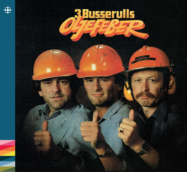 3 Busserulls - Oljefeber - 1983 - 80s - NACD533 