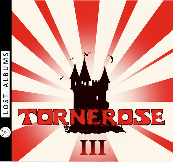 TORNEROSE – III - 1983 – Lost albums - LACD003