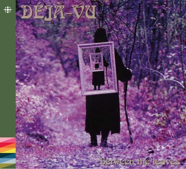 Deja Vu - Between The Leaves - 1976 – Prog - NACD555