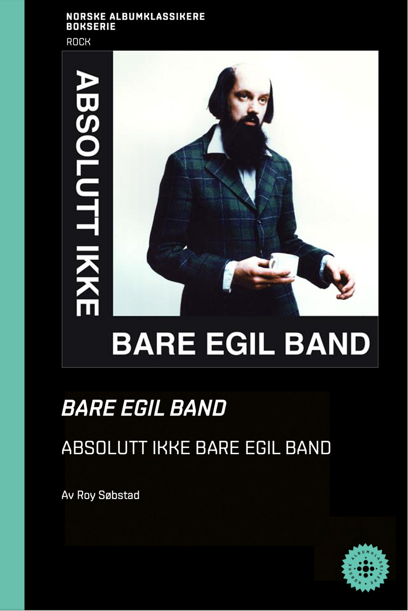 Roy Søbstad // Bare Egil Band - Ikke Bare Bare Egil Band – NABOK076