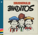 3 Busserulls - Banditos – 1982 – 80-tallet - NACD563