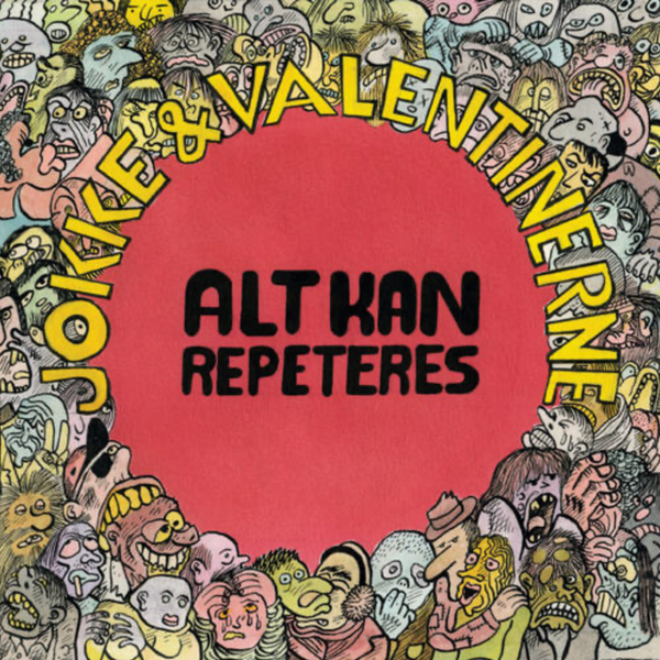 Jokke & Valentinerne – Alt kan repeteres – 1994 – J&VLP5