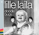 Doodle Bugs - Lille Laila – 1969 – 60-tallet - NACD618