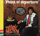 Teddy Nelson & Flying Norwegians - Point of Departure - 1978 – Country/Blues - NACD677