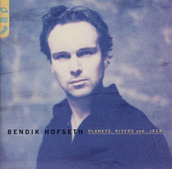 Bendik Hofseth - Planets, Rivers And…IKEA - 2 LP - NALP047