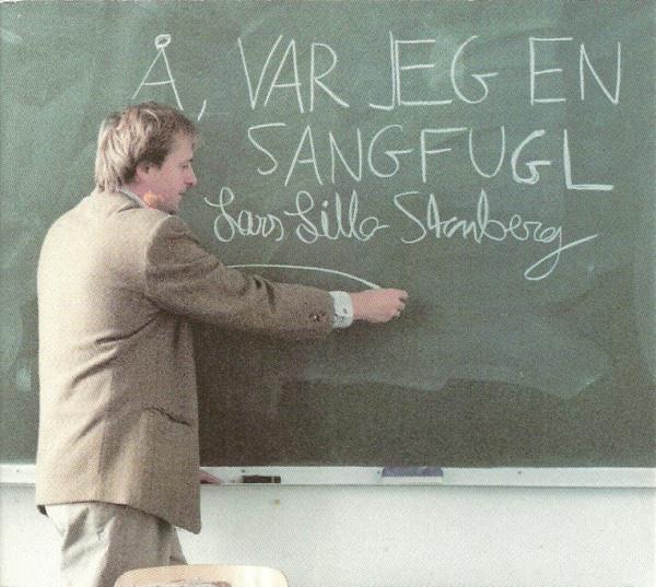 Lars Lillo-Stenberg - Å, Var Jeg En Sangfugl - NALP025