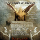 Lucifer Was - The Crown Of Creation - NALP100