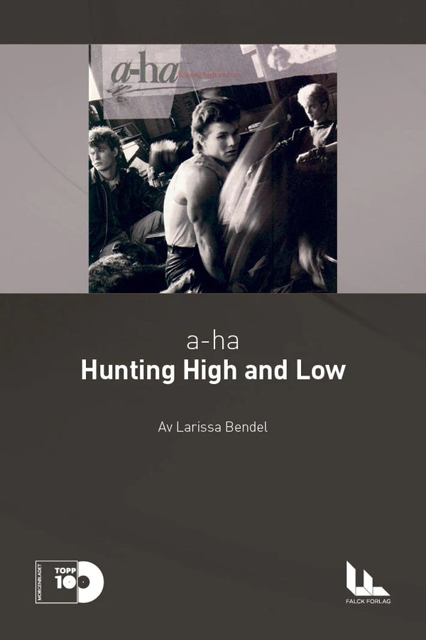 "Hunting High and Low" (3.plass)