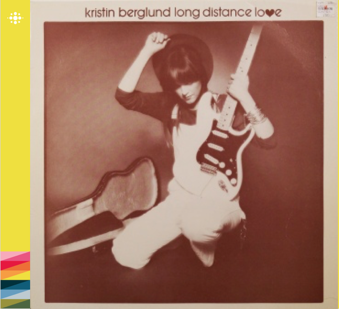 Kristin Berglund - Long Distance Love - 1979 – Blues/Country NACD009