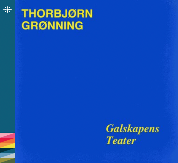 Thorbjørn Grønning - Galskapens teater - 1989 – 80-tallet - NACD118