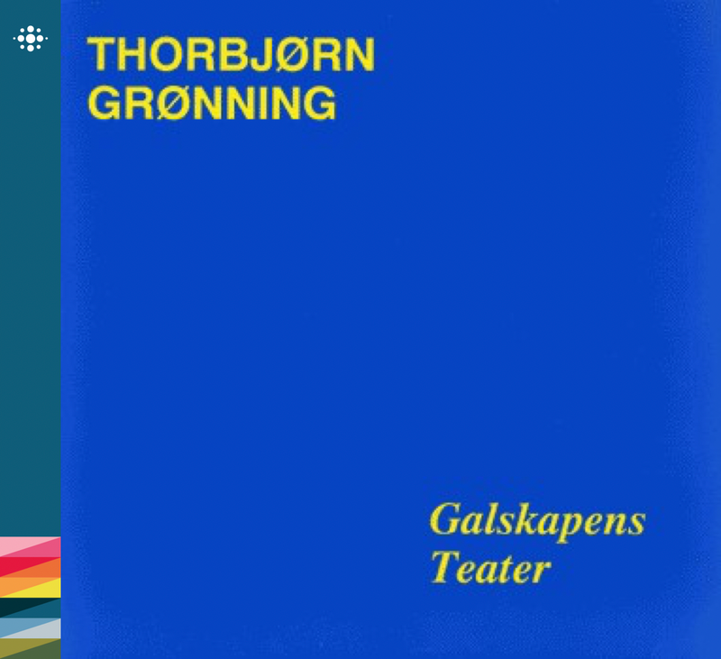 Thorbjørn Grønning - Galskapes teater - 1989 – 80-tallet - NACD118