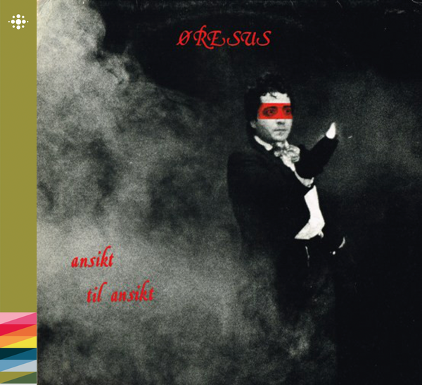 Øresus - Ansikt Til Ansikt - 1983 – Punk/new wave – NACD129 