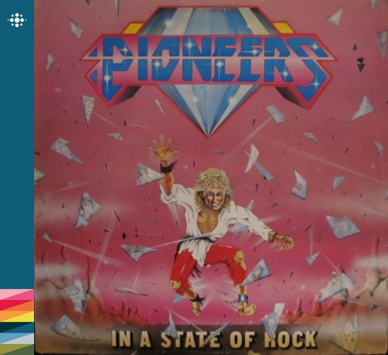 Pioneers - In A State Of Rock – 1984 – 80-tallet – NACD158