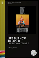 Torgny Amdam // Life But How To Live It? – Life But How To Live It - NABOK005