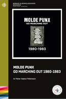 Petter Haakon Pettersson // Diverse artister Molde Punx - Go Marching Out 1980-1983 - NABOK028