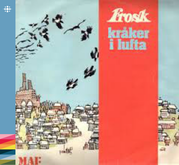 Frosk - Kråker i lufta - 1976 – 70-tallet – NACD226