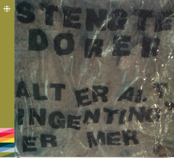 Stengte dører Alt er alt ingenting er mer - 1990 – Punk/New wave- NACD267