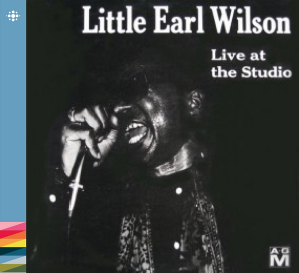 Little Earl Wilson - Live At The Studio - 1970 – 70-tallet – NACD313