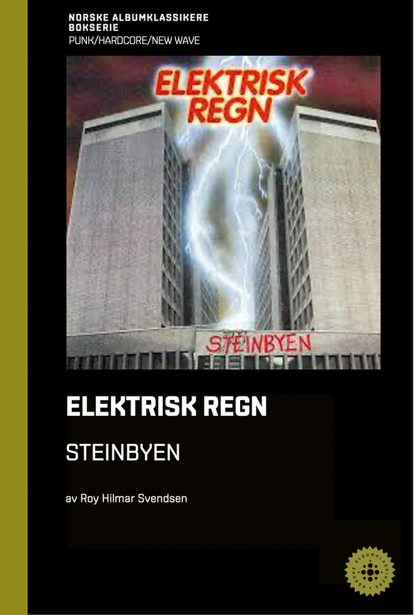 Roy Hilmar Svendsen // Elektrisk Regn - Steinbyen – NABOK051