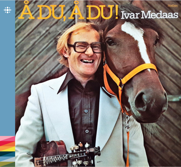Ivar Medaas - Å Du, Å Du! - 1978 – 70s – NACD372