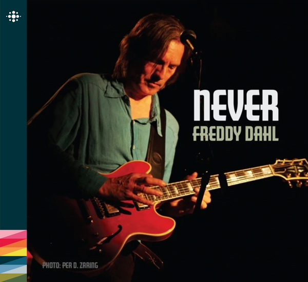 Freddy Dahl - Never - 2016 - 90/00/10/20s - NACD367 