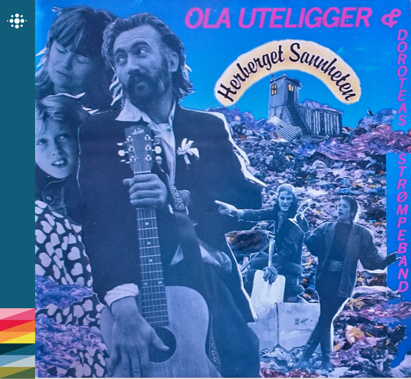 Ola Uteligger & Doroteas Strømpeband - Herberget Sannheten - 1987 – 80-tallet – NACD378