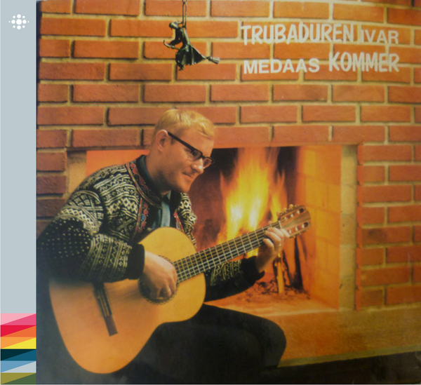 Ivar Medaas - Trubaduren kommer - 1965 – 60s - NACD383