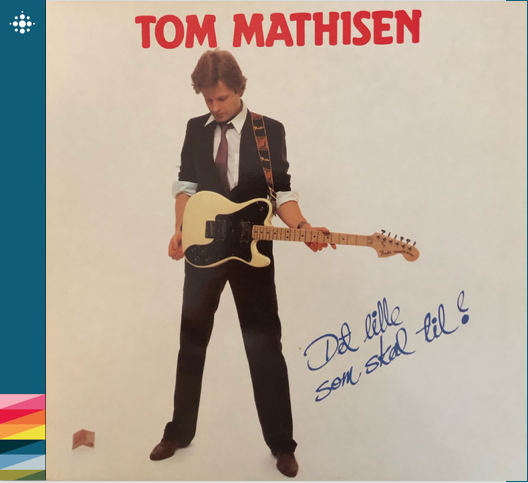 Tom Mathisen – Det lille som skal til - 1980 - 80s NACD001