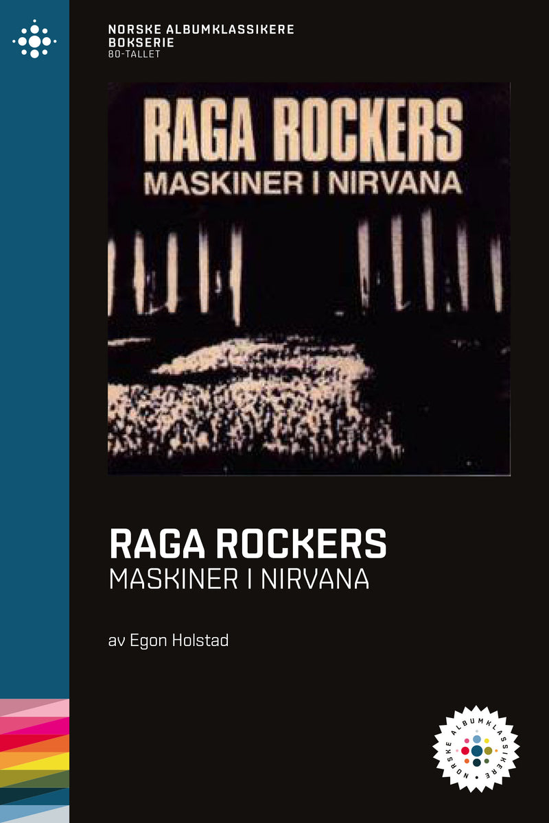 Egon Holstad // Raga Rockers – Maskiner i nirvana - NABOK006