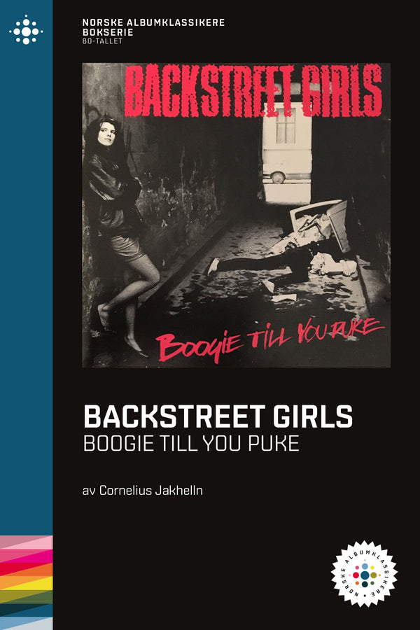 Cornelius Jakhelln // Backstreet Girls – Boogie Till You Puke – NABOK007
