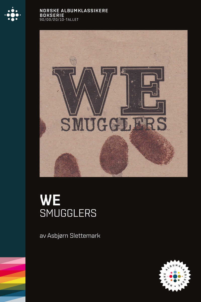 Asbjørn Slettemark // We – Smugglers – NABOK016